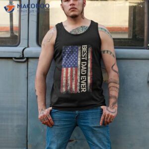 best dad ever us american flag gifts for father s day shirt tank top 2