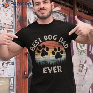best dog dad ever vintage father s day lover shirt tshirt 1