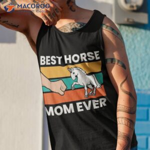 best horse mom ever shirt tank top 1