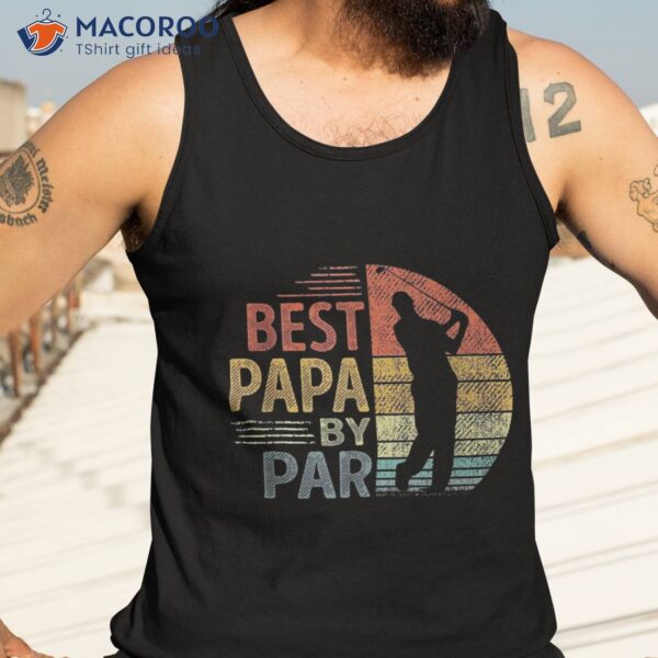 Best Papa By Par Father’s Day Golf Shirt Gift Grandpa