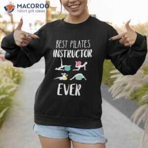best pilates fitness instructor workout shirt sweatshirt 1