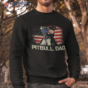 best pitbull dad ever shirt american flag 4th of july gift sweatshirt