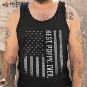 best poppy ever us american flag shirt gift for father s day tank top