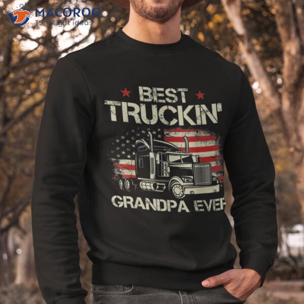 Best Truckin Grandpa Ever American Flag Big Rig Trucker Gift Shirt