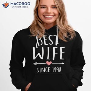 best wife since 1998 for 25th silver wedding anniversary shirt hoodie 1