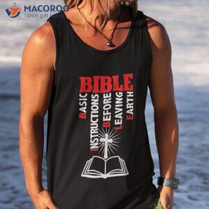 bible basic instructions before leaving earth shirt tank top