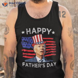 biden 4th of july shirt joe happy father s day funny tank top