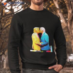 biden and trump kissing shirt sweatshirt