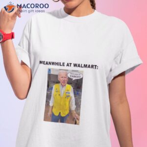 biden meanwhile at walmart welcome to target shirt tshirt 1