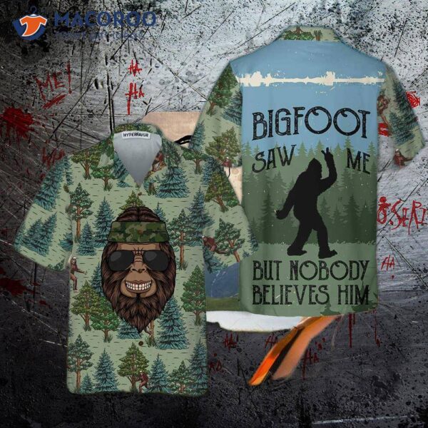 Bigfoot Saw Me Camping In A Hawaiian Shirt; Funny Shirt For And