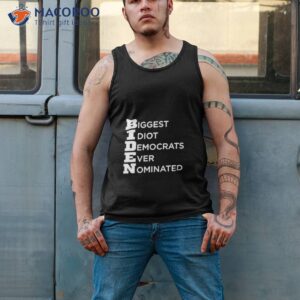 biggest idiot democrats ever nominated shirt 2 tank top 2