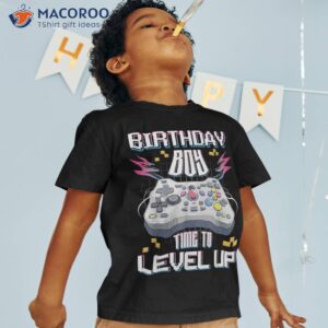 birthday boy time to level up video game boys kids shirt tshirt