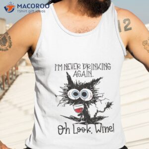 black cat im never drinking again oh look wine t shirt tank top 3
