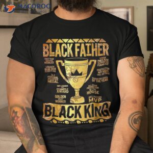 Black Father King Fathers Day Dad Matter Husband Dope Leader Shirt