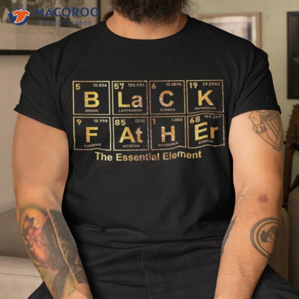Black Father Periodic Table Of Elets Father’s Day Shirt