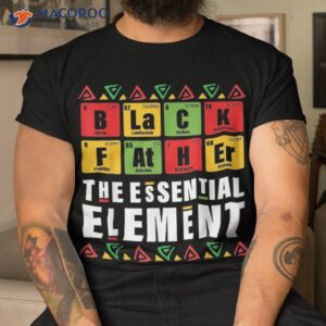 Black Father The Essential Elet Father’s Day Juneteenth Shirt