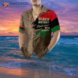 black history didn t start with slavery hawaiian shirt 4