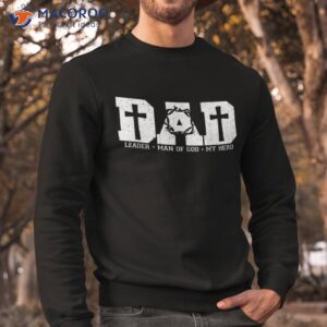 blessed dad daddy cross christian religious father s day shirt sweatshirt