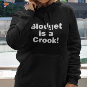 blodget is a crook shirt hoodie 2