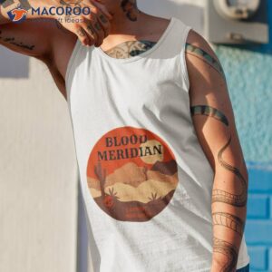 Blood Meridian Cormac Mccarthy Western Literature Shirt 3 blood meridian cormac mccarthy western literature shirt tank top 1