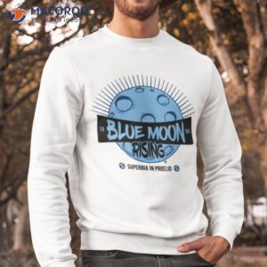 blue moon rising shirt sweatshirt
