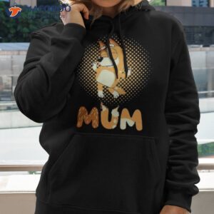 bluey chilli heeler mum shirt hoodie 2