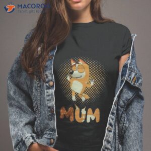 bluey chilli heeler mum shirt tshirt 2