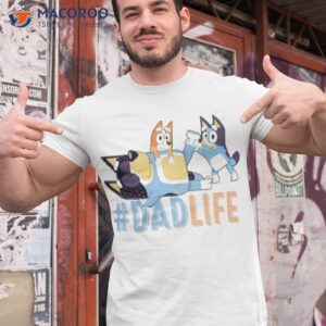 Bluey Dad Life Love Father’s Day Shirt