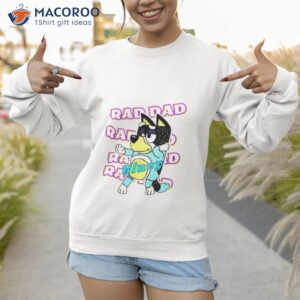 bluey raddad shirt sweatshirt