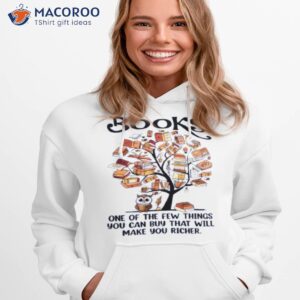 books one of the few things you can buy that will make you richer shirt hoodie 1