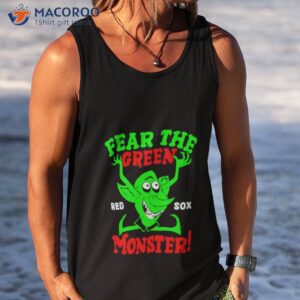 Boston Red Sox fear the green monster shirt - Limotees