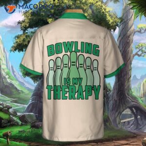 “bowling Is My Therapy” Hawaiian Shirt, Green And White Bowling Shirt—best Gift For Players