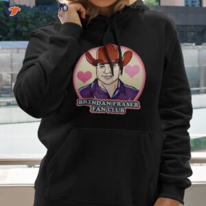 brendan fraser fan club shirt hoodie 2