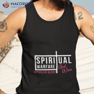 bri teresi spiritual warfare spoiler alert shirt tank top 3