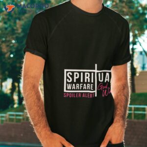 bri teresi spiritual warfare spoiler alert shirt tshirt