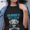 Bubbly Club Shirt