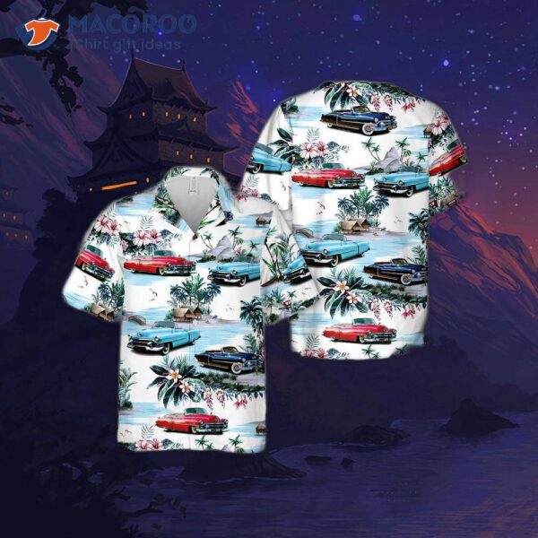 Cadillac 1953 Series 62 Hawaiian Shirt