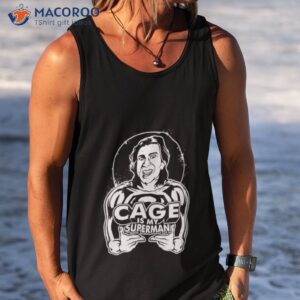 cage is my superman shirt tank top