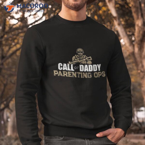 Call Of Daddy Parenting Ops Gamer Dads Funny Fathers Day Shirt