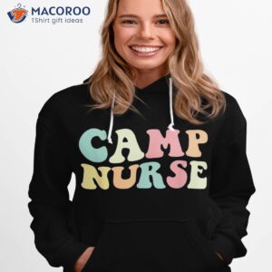 camp nurse nurses day shirt hoodie 1