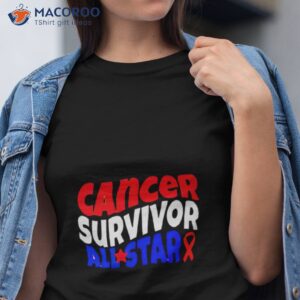 Cancer Survivor All Star Shirt Cancer Survivor All Star Shirt