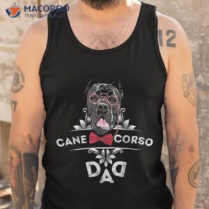 cane corso dad shirt tank top