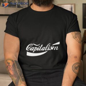 capitalism coca cola style shirt tshirt