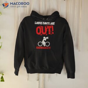 cargo pants are out red bike guy shirt hoodie