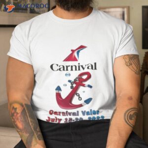 Carnival Valor July 15 20 2023 Shirt