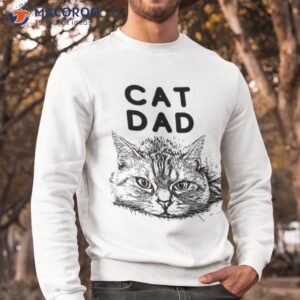 cat dad shirt sweatshirt