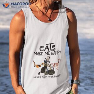 cats make me happy humans make my head hurt shirt 3 tank top