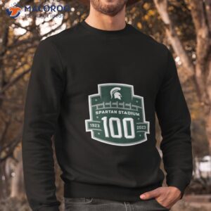 celebrate the 100th anniversary of spartan stadium msu six championship fan gifts t shirt sweatshirt