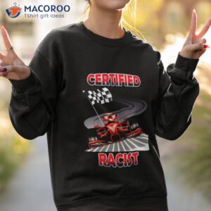 certified racer tee sweatshirt 2