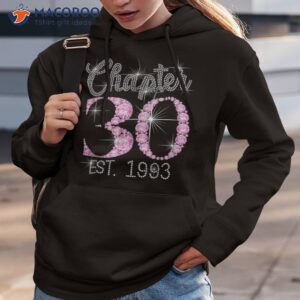 chapter 30 est 1993 30th birthday tee gift for wo shirt hoodie 3